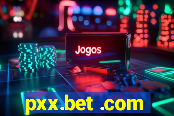 pxx.bet .com